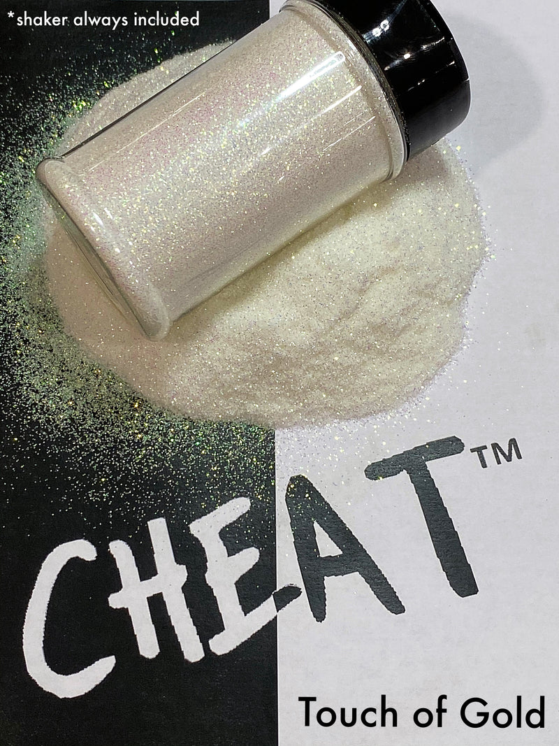 “Touch of Gold” - CHEAT® glitter