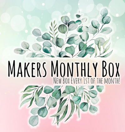 Maker Monthly Boxes!